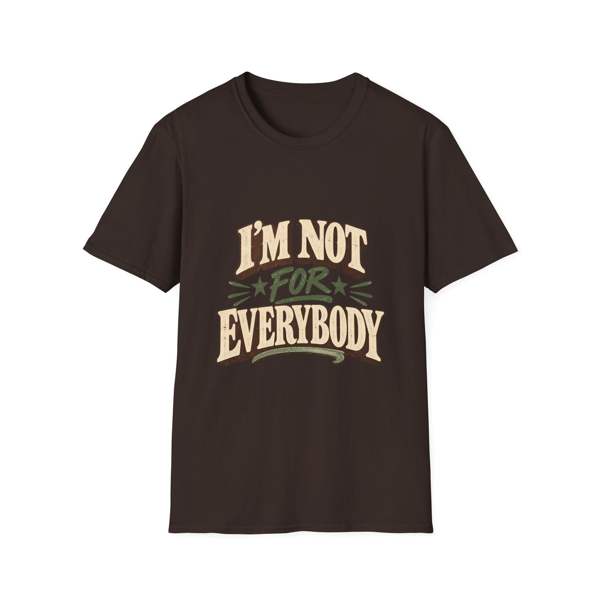 I'm Not For Everybody T-Shirt | Retro Western Typography, Statement Tee