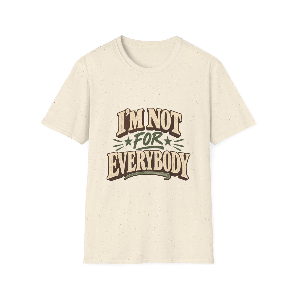 I'm Not For Everybody T-Shirt | Retro Western Typography, Statement Tee