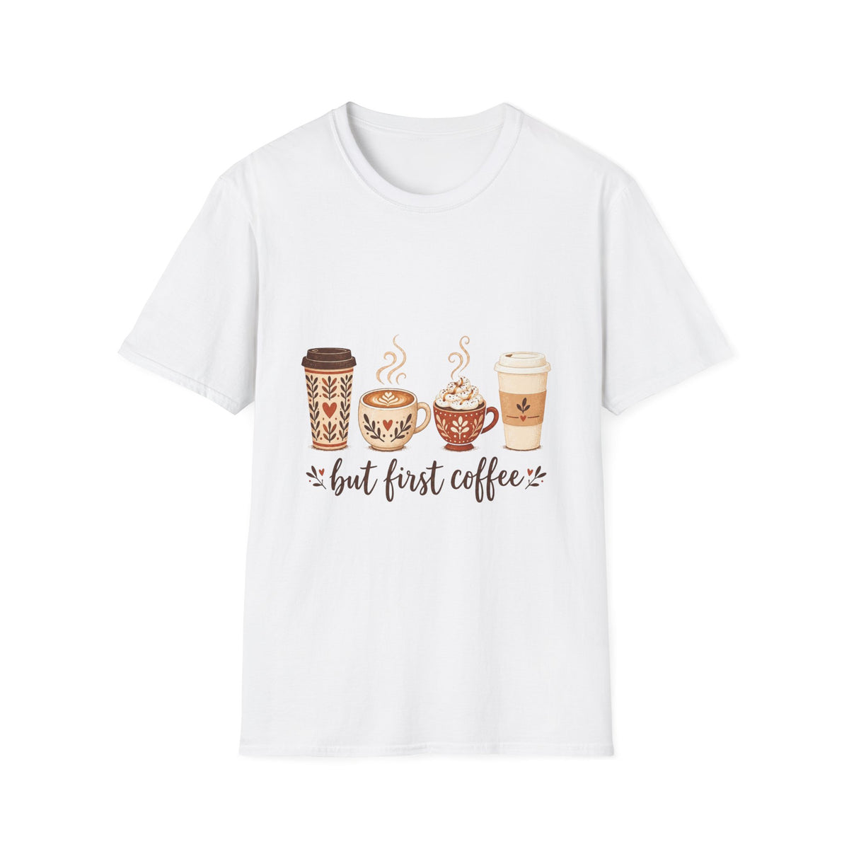 But First Coffee T-Shirt | Cute Coffee Cups Illustration, Cozy Morning Tee