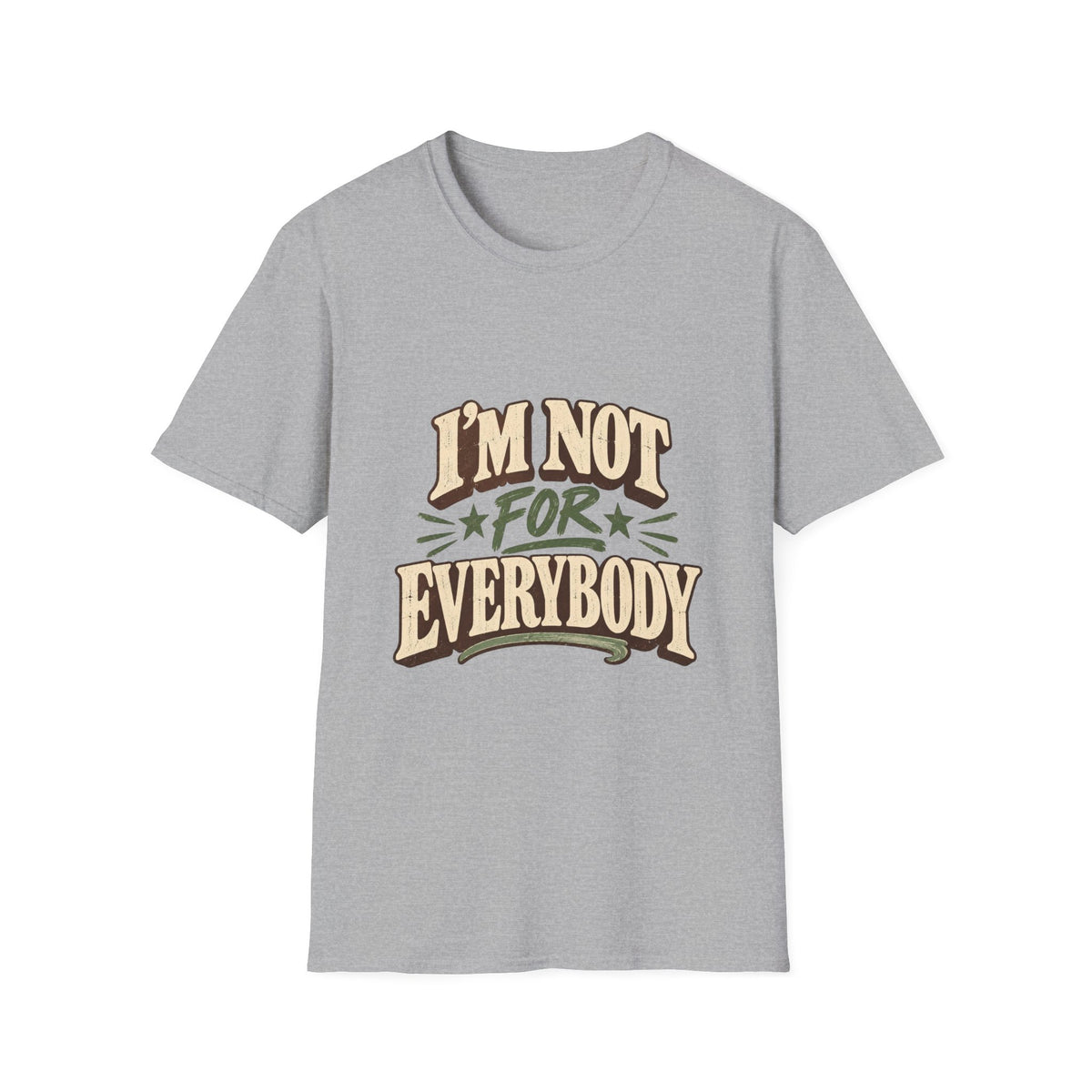 I'm Not For Everybody T-Shirt | Retro Western Typography, Statement Tee