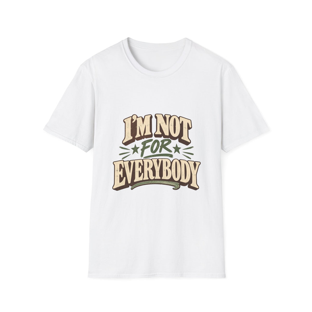 I'm Not For Everybody T-Shirt | Retro Western Typography, Statement Tee