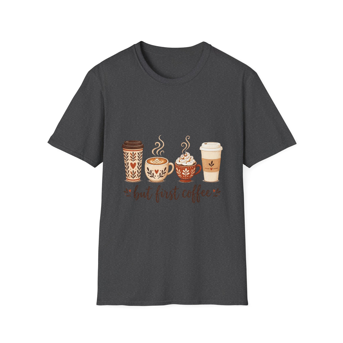 But First Coffee T-Shirt | Cute Coffee Cups Illustration, Cozy Morning Tee