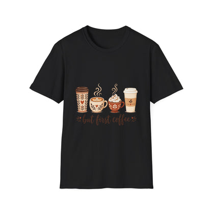 But First Coffee T-Shirt | Cute Coffee Cups Illustration, Cozy Morning Tee